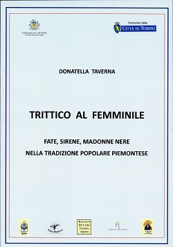 Trittico al femminile - fate, sirene, madonne nere