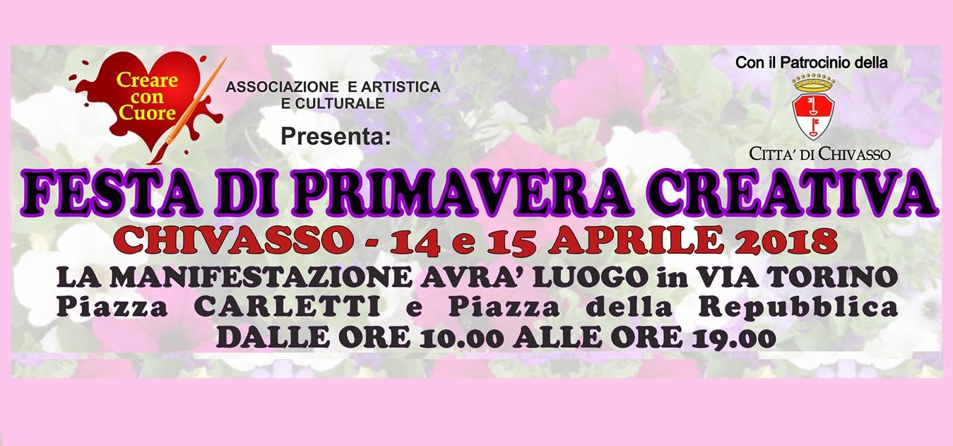 Festa di Primavera Creativa - Chivasso Aprile 2018