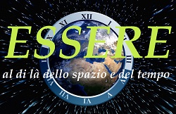 Essere al di là dello spazio e del tempo