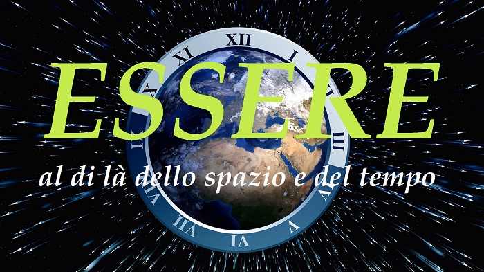 Essere al di là dello spazio e del tempo