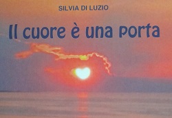 Il cuore è una porta di Silvia Di Luzio